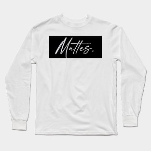 Mattes Name, Mattes Birthday Long Sleeve T-Shirt